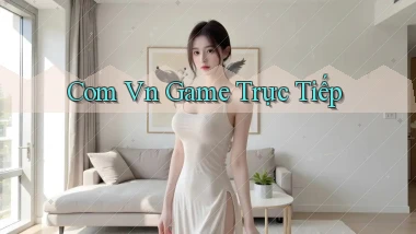 com vn Game trực tiếp