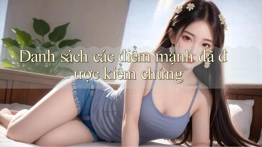Danh sách các điểm mạnh đã được kiểm chứng Danh sách các điểm mạnh đã được kiểm chứng