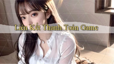 Liên kết Thanh toán game