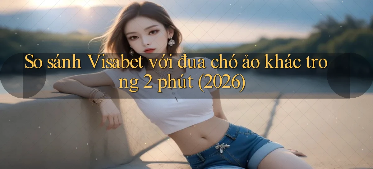 visabet   Đăng Nhập Website Game   Mở 24 Giờ