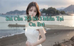 soi cầu xổ số 3 miền tại on bet