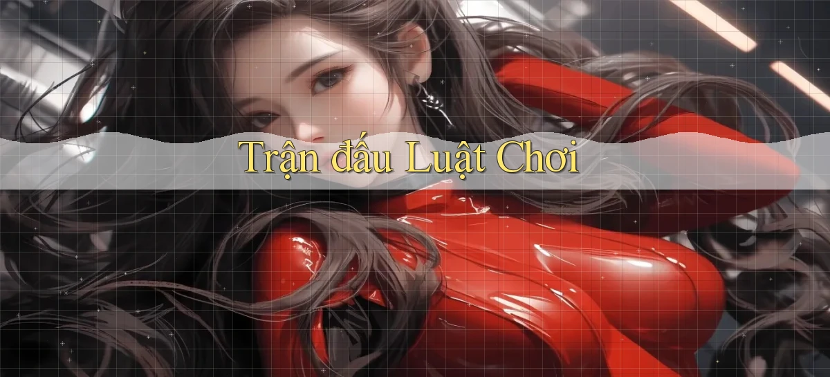 Trận đấu Luật chơi