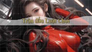 Trận đấu Luật chơi