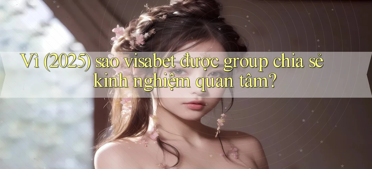 visabet   Đăng Nhập Website Game   Mở 24 Giờ
