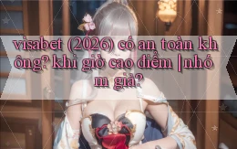 visabet (2026) có an toàn không khi giờ cao điểm nhóm giả