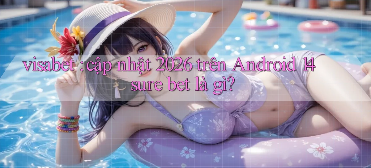 visabet   Đăng Nhập Website Game   Mở 24 Giờ